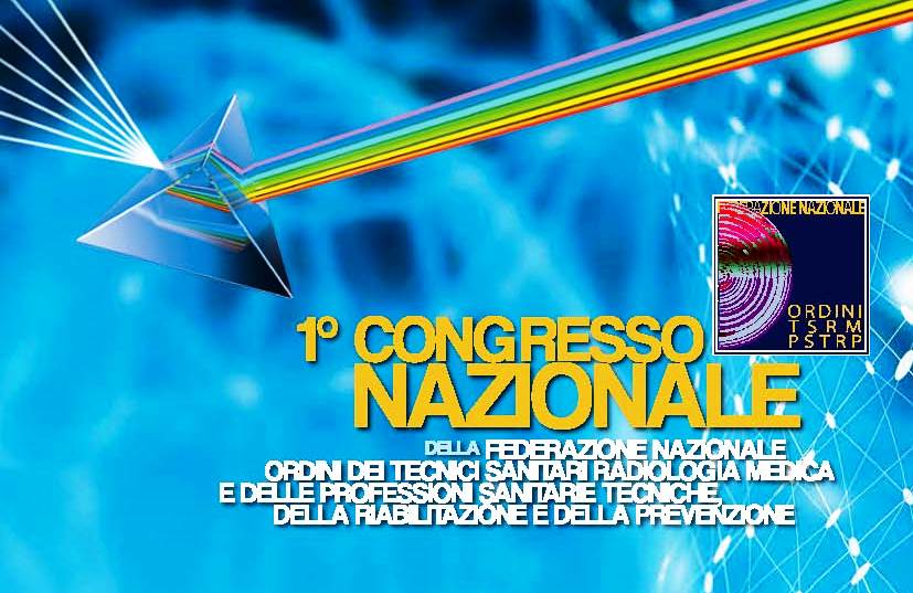 1° Congresso nazionale professioni tecniche sanitarie. Appuntamento a Rimini a ottobre 2019
