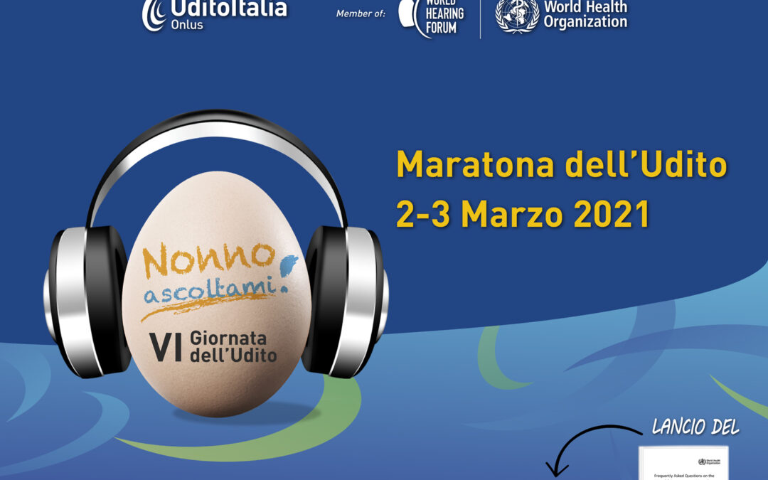 World Hearing Day: Udito Italia Onlus organizza la Maratona dell’Udito in streaming (2-3 marzo)