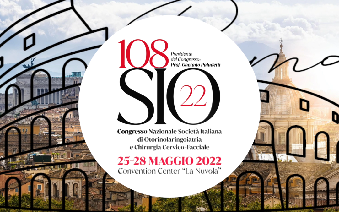 SIO 2022: dal 25 al 28 maggio a Roma la Convention annuale della Società di Otorinolaringoiatria