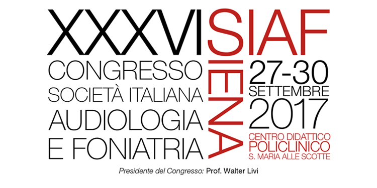 Congresso SIAF: sabato 30 settembre a Siena due sessioni dedicate agli Audioprotesisti