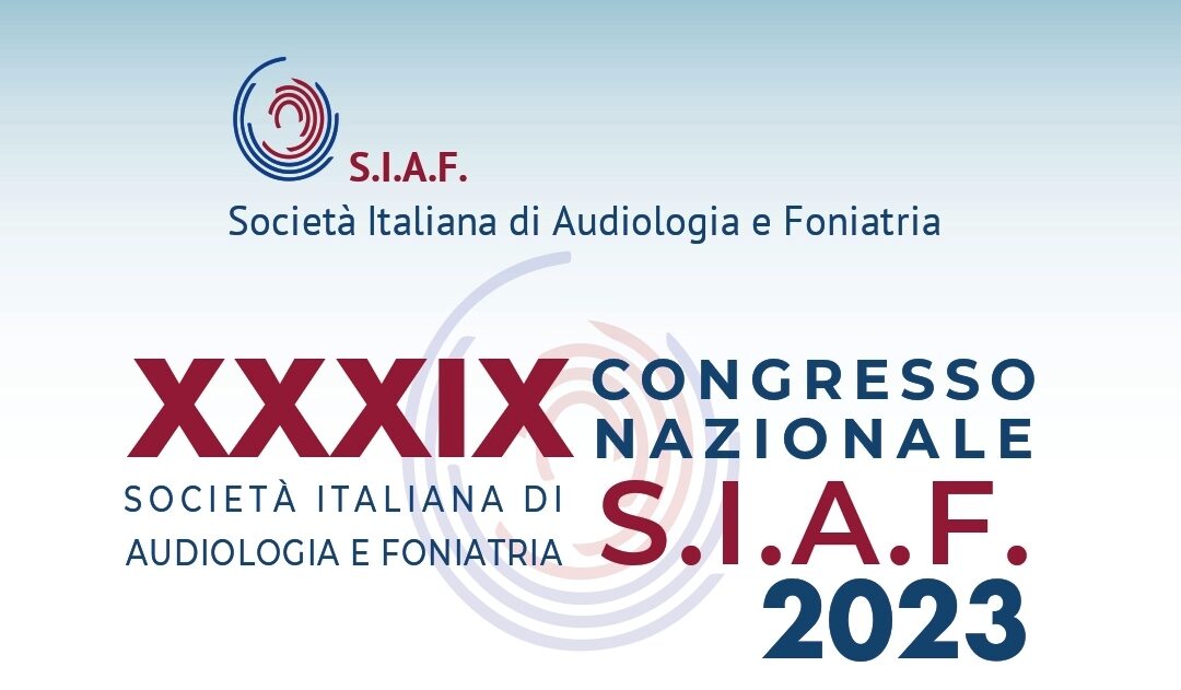 Audiologia e foniatria: a Pisa il XXXIX Congresso SIAF