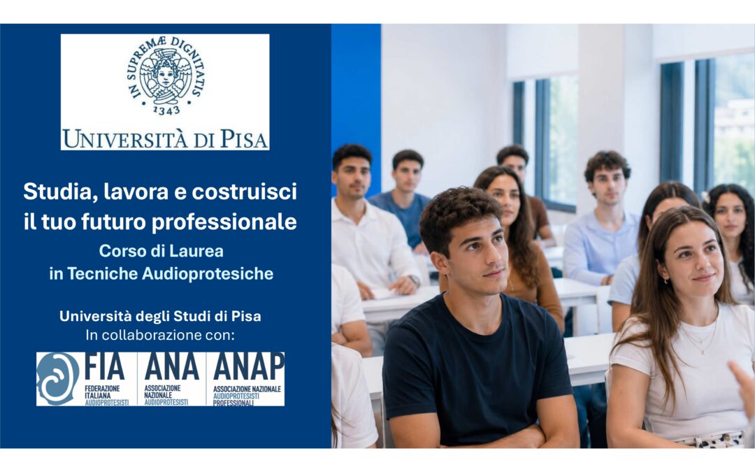 Corso di Laurea in Tecniche Audioprotesiche – Università di Pisa