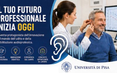 Università di Pisa: al via il Corso di laurea in Tecniche audioprotesiche